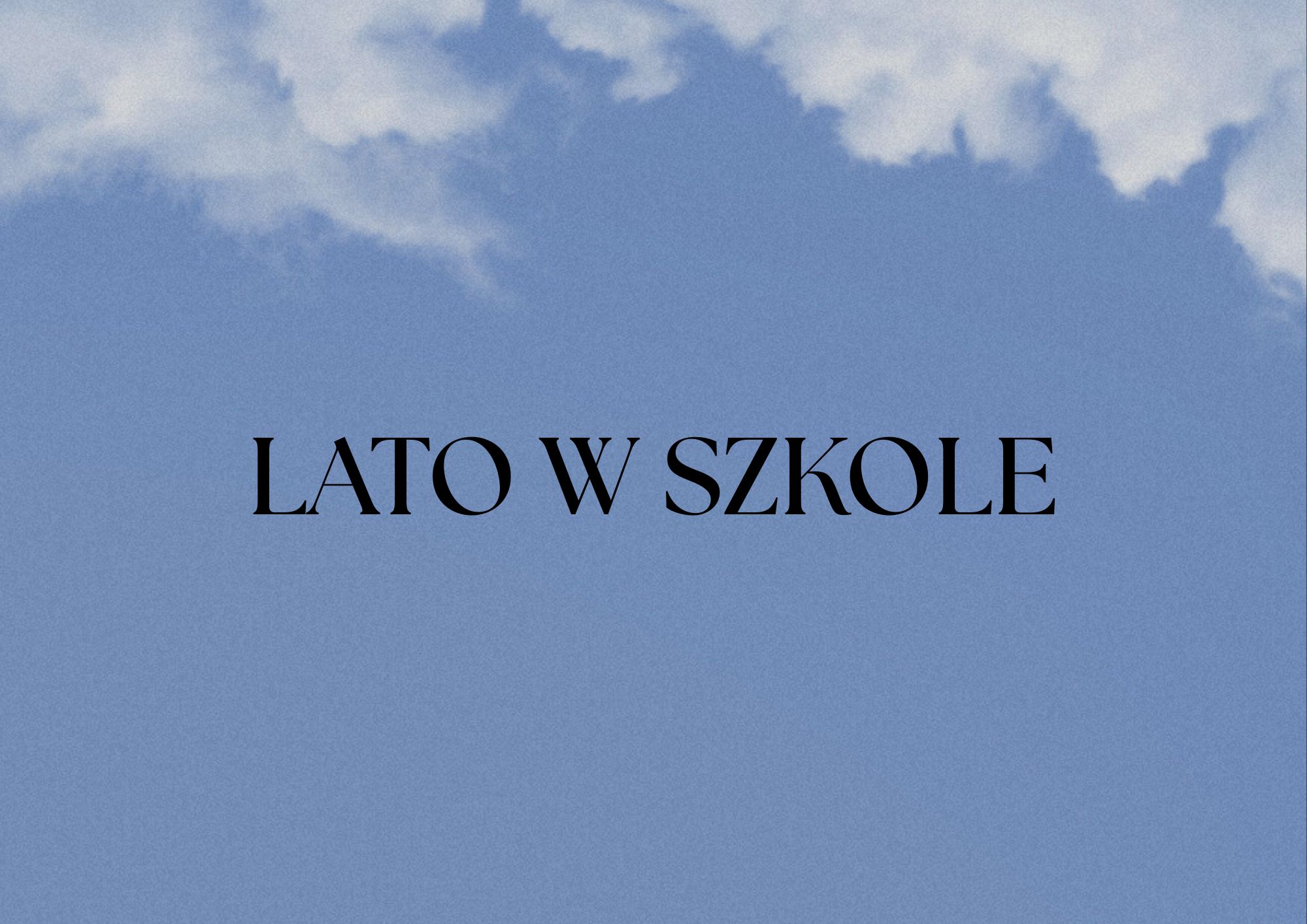„Lato w szkole”- informacje